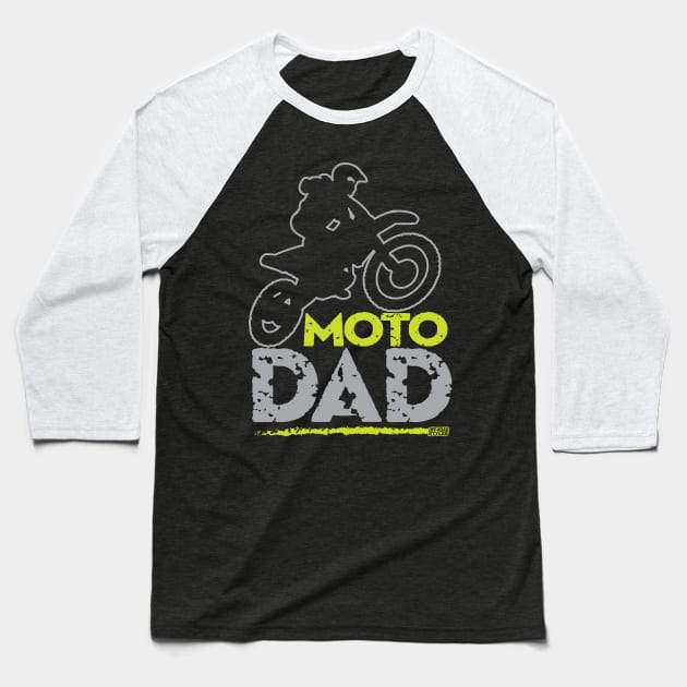 MOTO DAD Baseball T-Shirt by OffRoadStyles